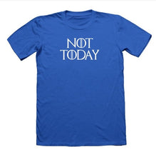 Load image into Gallery viewer, Game Of Thrones &#39;&#39;Not Today&#39;&#39; T-Shirt 10