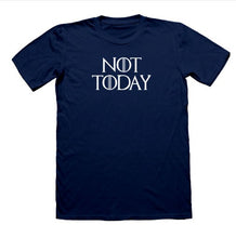 Load image into Gallery viewer, Game Of Thrones &#39;&#39;Not Today&#39;&#39; T-Shirt 10