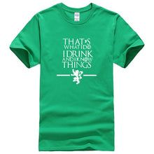 Load image into Gallery viewer, Game Of Thrones &#39;&#39;That&#39;s What I Do&#39;&#39; T-Shirt 2