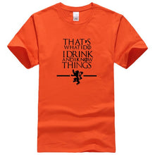 Load image into Gallery viewer, Game Of Thrones &#39;&#39;That&#39;s What I Do&#39;&#39; T-Shirt 2