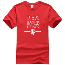 Load image into Gallery viewer, Game Of Thrones &#39;&#39;That&#39;s What I Do&#39;&#39; T-Shirt 2