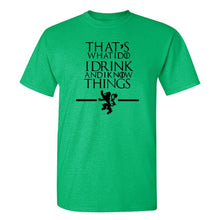 Load image into Gallery viewer, Game Of Thrones &#39;&#39;That&#39;s What I Do&#39;&#39; T-Shirt 5