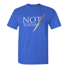 Load image into Gallery viewer, Game Of Thrones &#39;&#39;Not Today&#39;&#39; T-Shirt 6