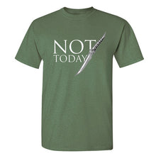 Load image into Gallery viewer, Game Of Thrones &#39;&#39;Not Today&#39;&#39; T-Shirt 6
