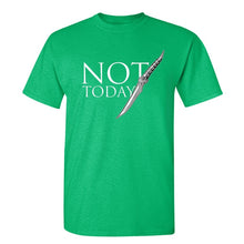 Load image into Gallery viewer, Game Of Thrones &#39;&#39;Not Today&#39;&#39; T-Shirt 6