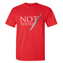 Load image into Gallery viewer, Game Of Thrones &#39;&#39;Not Today&#39;&#39; T-Shirt 6