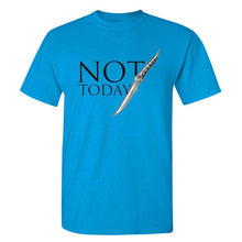 Load image into Gallery viewer, Game Of Thrones &#39;&#39;Not Today&#39;&#39; T-Shirt 6