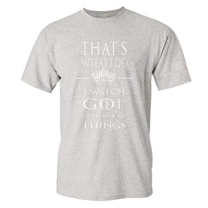 Game Of Thrones ''That's What I Do'' T-Shirt 4