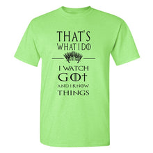 Load image into Gallery viewer, Game Of Thrones &#39;&#39;That&#39;s What I Do&#39;&#39; T-Shirt 4