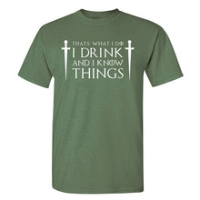 Load image into Gallery viewer, Game Of Thrones &#39;&#39;That&#39;s What I Do&#39;&#39; T-Shirt 3