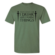 Load image into Gallery viewer, Game Of Thrones &#39;&#39;That&#39;s What I Do&#39;&#39; T-Shirt 3