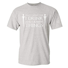 Load image into Gallery viewer, Game Of Thrones &#39;&#39;That&#39;s What I Do&#39;&#39; T-Shirt 3