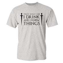 Load image into Gallery viewer, Game Of Thrones &#39;&#39;That&#39;s What I Do&#39;&#39; T-Shirt 3