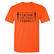 Load image into Gallery viewer, Game Of Thrones &#39;&#39;That&#39;s What I Do&#39;&#39; T-Shirt 3
