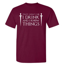 Load image into Gallery viewer, Game Of Thrones &#39;&#39;That&#39;s What I Do&#39;&#39; T-Shirt 3