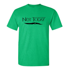 Load image into Gallery viewer, Game Of Thrones &#39;&#39;Not Today&#39;&#39; T-Shirt 8