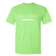 Load image into Gallery viewer, Game Of Thrones &#39;&#39;Not Today&#39;&#39; T-Shirt 8