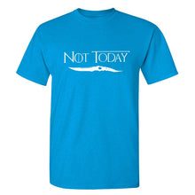 Load image into Gallery viewer, Game Of Thrones &#39;&#39;Not Today&#39;&#39; T-Shirt 8