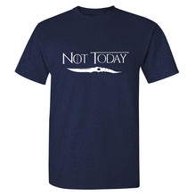 Load image into Gallery viewer, Game Of Thrones &#39;&#39;Not Today&#39;&#39; T-Shirt 8