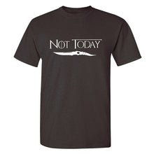Load image into Gallery viewer, Game Of Thrones &#39;&#39;Not Today&#39;&#39; T-Shirt 8