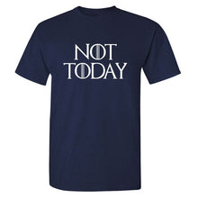 Load image into Gallery viewer, Game Of Thrones &#39;&#39;Not Today&#39;&#39; T-Shirt 7