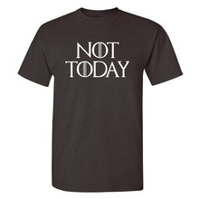 Load image into Gallery viewer, Game Of Thrones &#39;&#39;Not Today&#39;&#39; T-Shirt 7