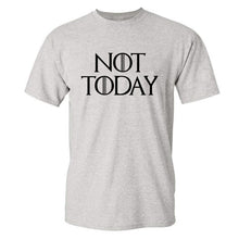 Load image into Gallery viewer, Game Of Thrones &#39;&#39;Not Today&#39;&#39; T-Shirt 7