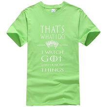 Load image into Gallery viewer, Game Of Thrones &#39;&#39;That&#39;s What I Do&#39;&#39; T-Shirt