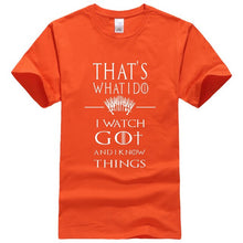 Load image into Gallery viewer, Game Of Thrones &#39;&#39;That&#39;s What I Do&#39;&#39; T-Shirt