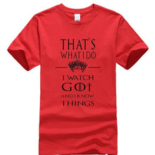 Load image into Gallery viewer, Game Of Thrones &#39;&#39;That&#39;s What I Do&#39;&#39; T-Shirt