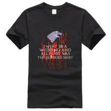Load image into Gallery viewer, Game Of Thrones ''I WENT TO A WEDDING AND ALL I GOT WAS A BLOODED SHIRT'' T-Shirt