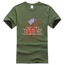 Load image into Gallery viewer, Game Of Thrones ''I WENT TO A WEDDING AND ALL I GOT WAS A BLOODED SHIRT'' T-Shirt