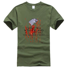 Load image into Gallery viewer, Game Of Thrones ''I WENT TO A WEDDING AND ALL I GOT WAS A BLOODED SHIRT'' T-Shirt
