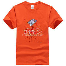 Load image into Gallery viewer, Game Of Thrones ''I WENT TO A WEDDING AND ALL I GOT WAS A BLOODED SHIRT'' T-Shirt