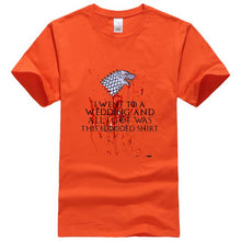 Load image into Gallery viewer, Game Of Thrones ''I WENT TO A WEDDING AND ALL I GOT WAS A BLOODED SHIRT'' T-Shirt