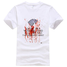 Load image into Gallery viewer, Game Of Thrones ''I WENT TO A WEDDING AND ALL I GOT WAS A BLOODED SHIRT'' T-Shirt