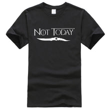 Load image into Gallery viewer, Game Of Thrones &#39;&#39;Not Today&#39;&#39; T-Shirt 3